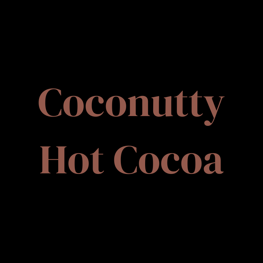 COCONUTTY HOT COCOA - The Melt House