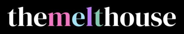 The Melt House