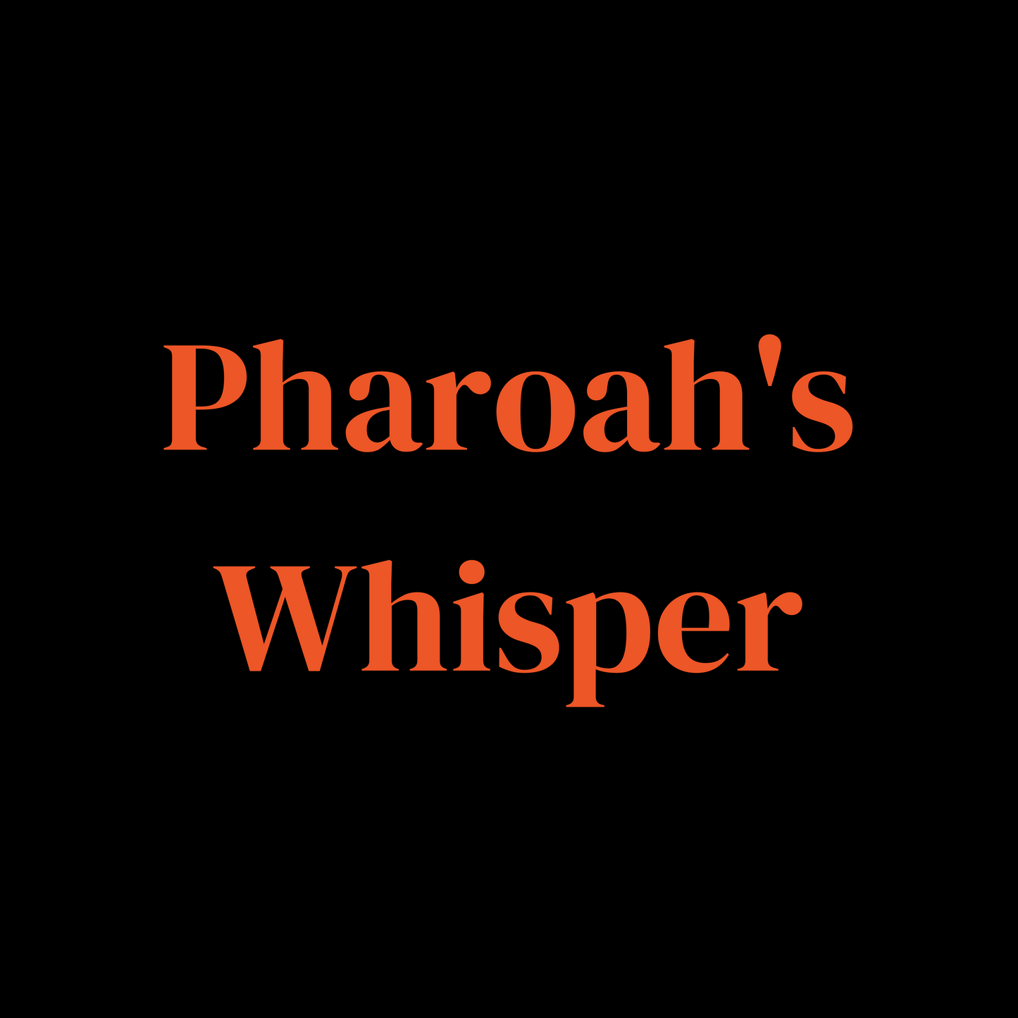 PHAROAH'S WHISPER - The Melt House